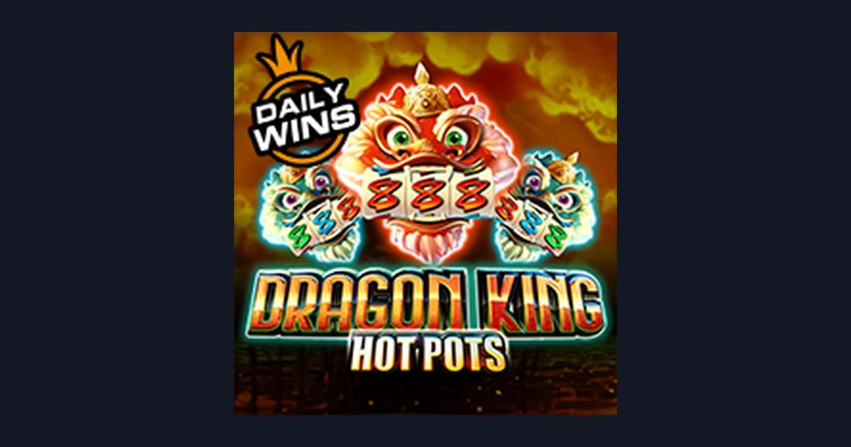 Rahasia Slot Gacor Gampang Menang dari Dragon King Hot Pots
